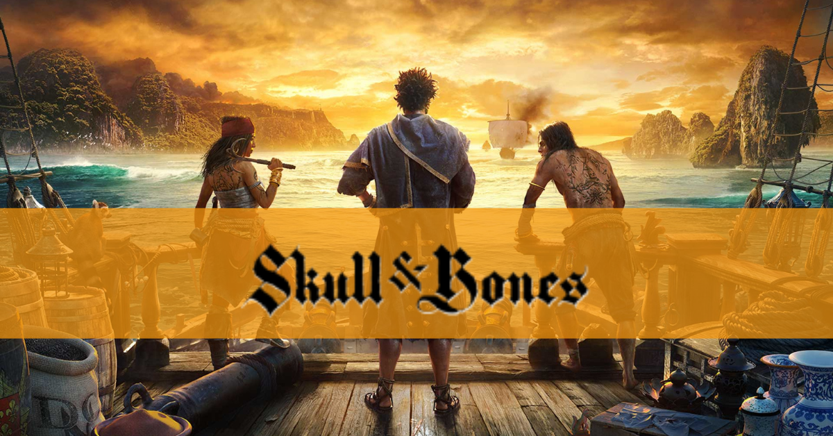 Skull and Bones Game: Everything You Need To Know